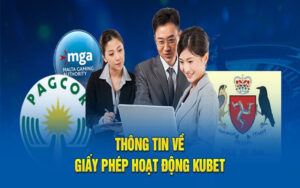 Tìm hiểu về các giấy phép hoạt động Kubet